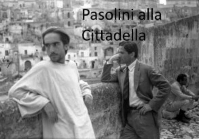 Pasolini alla Cittadella